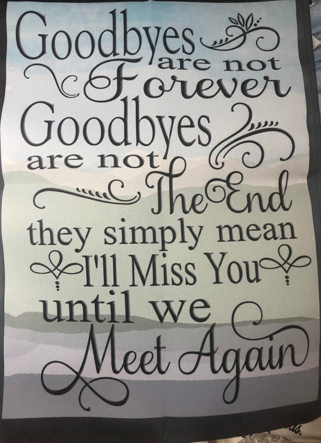 Bereavement Gifts and Quilts goodbyes are not forever