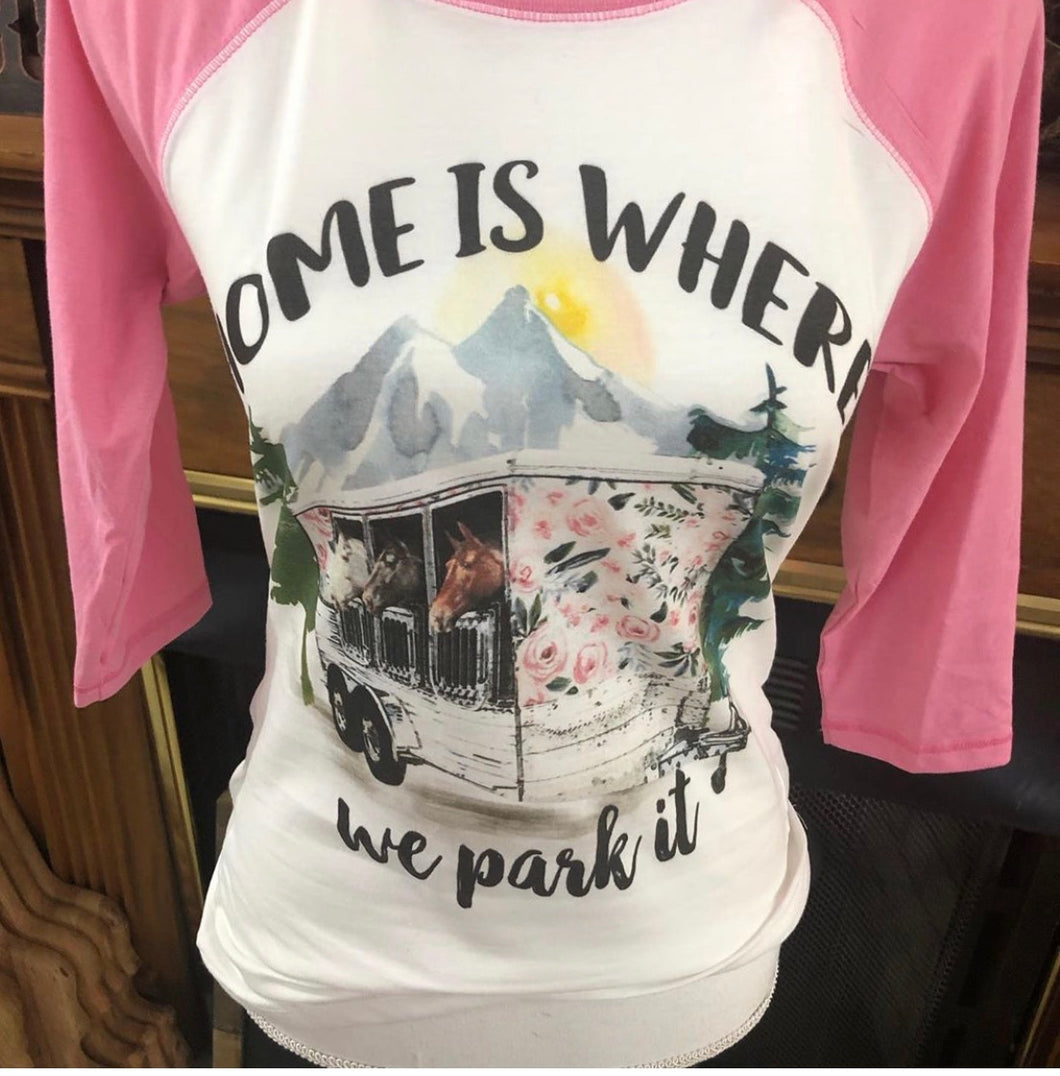 FARM HOUSE Home Is Where We Park It Baseball Tshirt